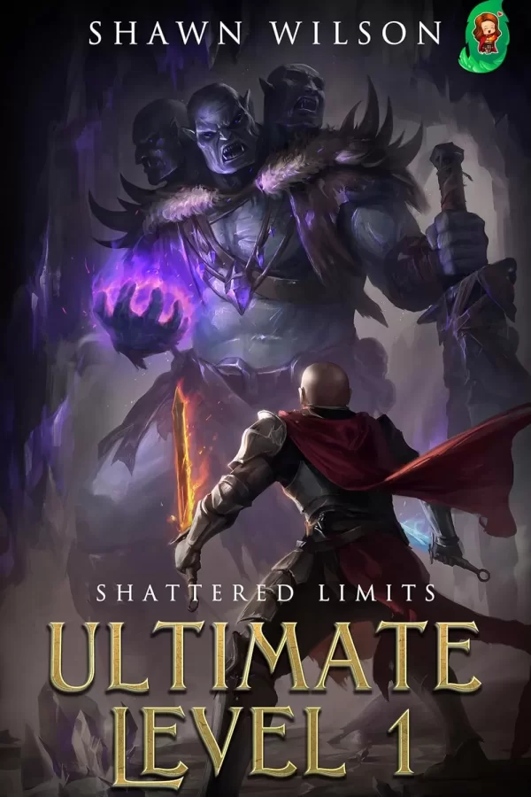 Shattered Limits (Ultimate Level 1 #2) by Shawn Wilson