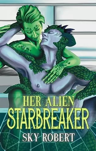 Her Alien Starbreaker (Treasures of Trillume) by Sky Robert