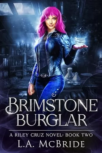 Brimstone Burglar (Riley Cruz #2) by L.A. McBride