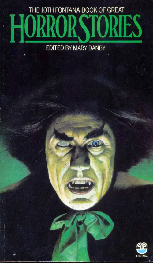 The Tenth Fontana Book of Great Horror Stories (The Fontana Book of Great Horror Stories #10) by Mary Danby