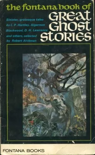 The Fontana Book of Great Ghost Stories (The Fontana Book of Great Ghost Stories #1) by Robert Aickman