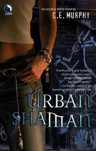 Urban Shaman (The Walker Papers #1) by C. E. Murphy