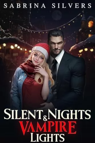Silent Nights and Vampire Lights: A Grimm Mawr Holiday Romance (Grimm Mawr) by Sabrina Silvers