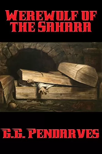 Werewolf of the Sahara by G. G. Pendarves