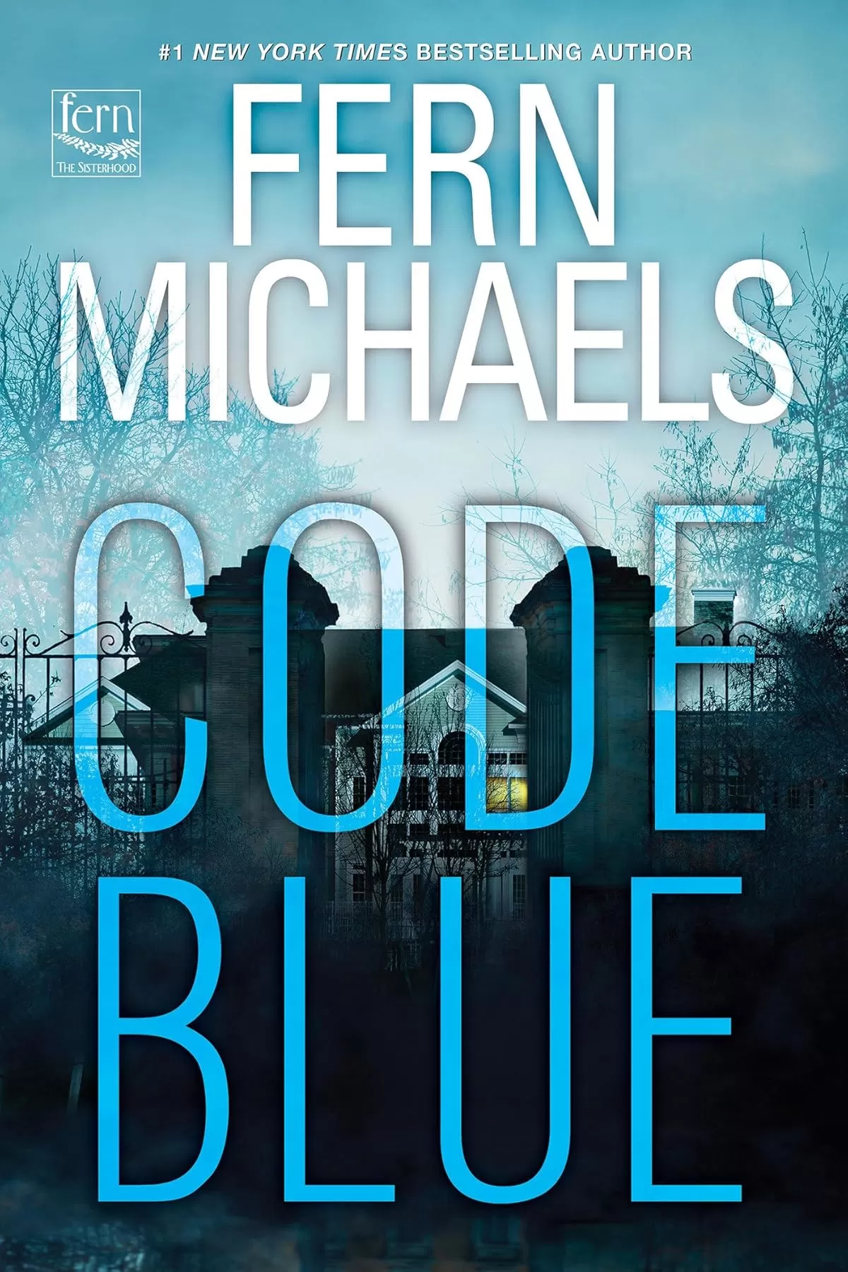 Code Blue (Sisterhood #37) by Fern Michaels