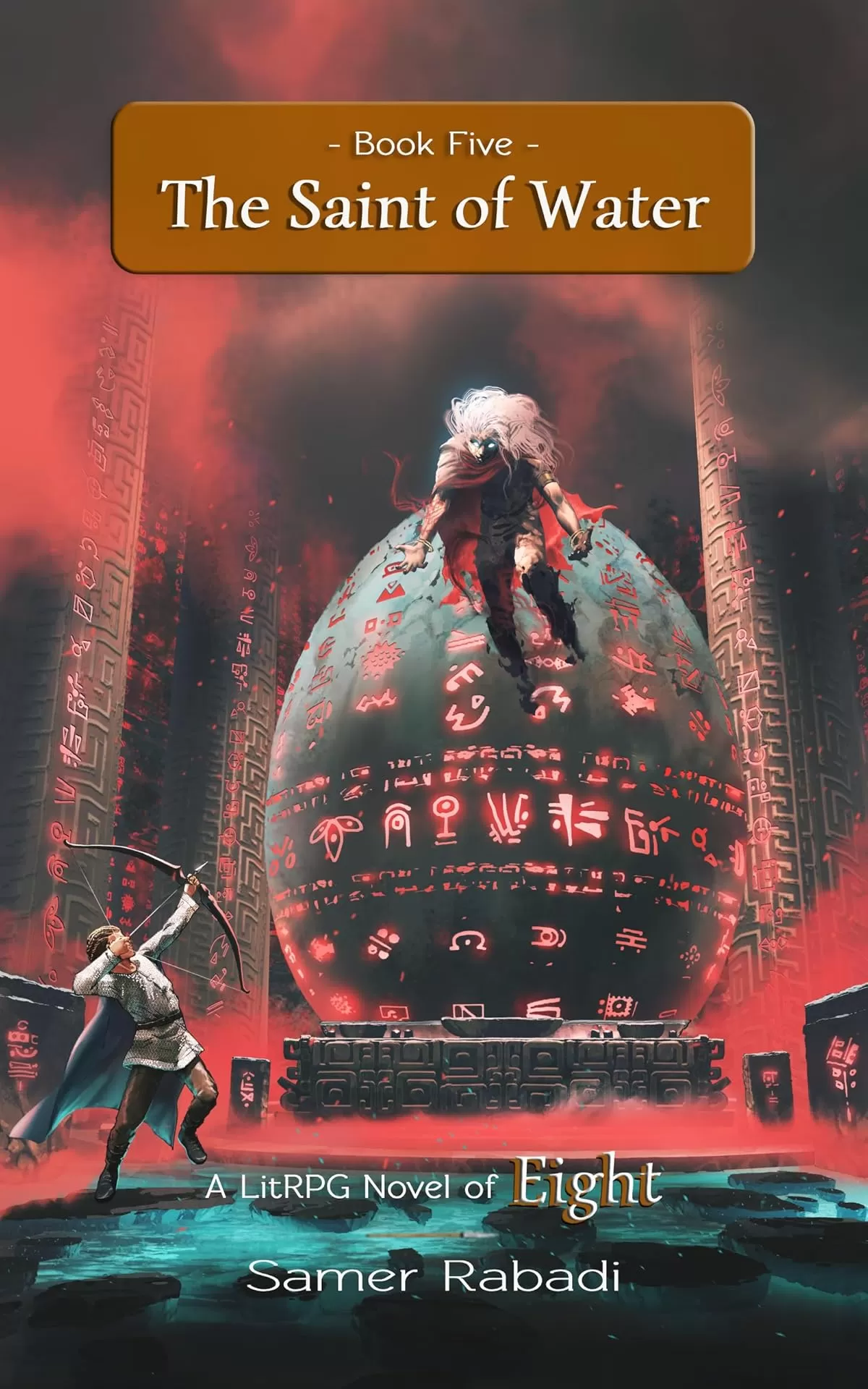 The Saint of Water (Eight #5) by Samer Rabadi