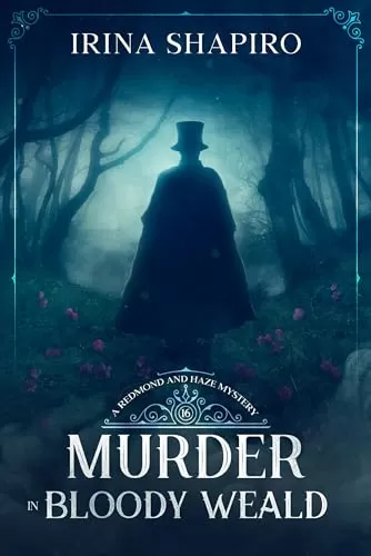 Murder in Bloody Weald (Redmond and Haze Mysteries #16) by Irina Shapiro
