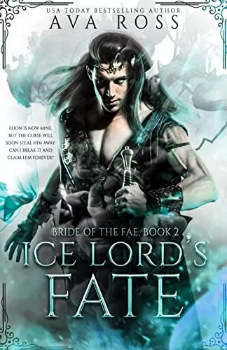 Ice Lord's Fate (Bride of the Fae #2) by Ava Ross