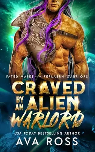 Craved by an Alien Warlord (Fated Mates of the Ferlaern Warriors #5) by Ava Ross