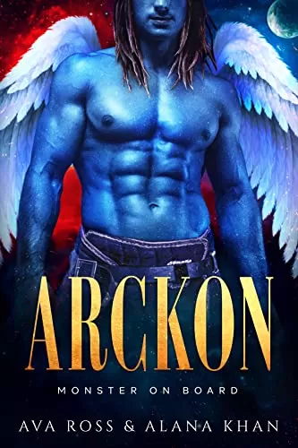 Arckon: Fated Mate Alien Romance (Monster on Board #2) by Ava Ross, Alana Khan