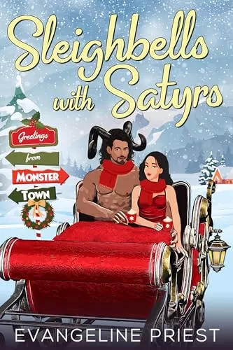 Sleighbells with Satyrs: An Avalon Vale Story (Greetings From Monster Town) by Evangeline Priest