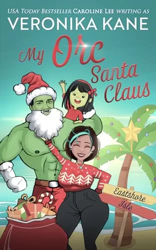 My Orc Santa Claus (Eastshore Isle #6) by Veronika Kane