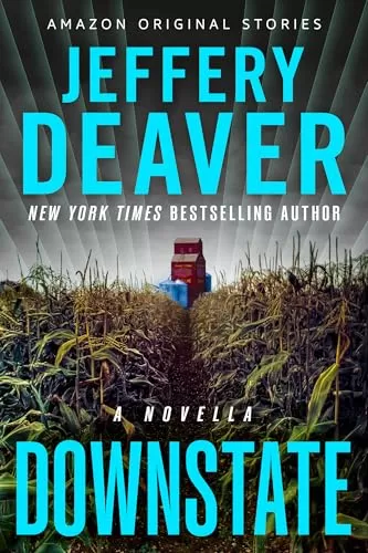 Downstate: A Novella (Special Agent Constant Marlowe) by Jeffery Deaver