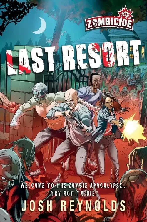 Last Resort (Zombicide #1) by Josh Reynolds