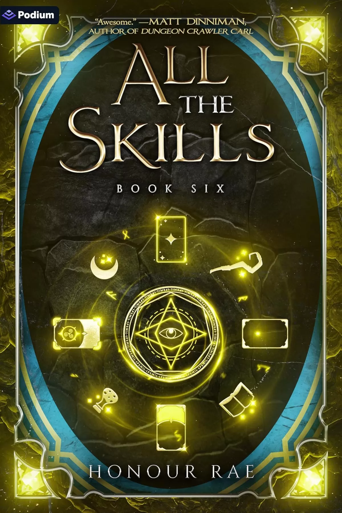 All the Skills 6: A Deck-Building LitRPG (All the Skills #6) by Honour Rae