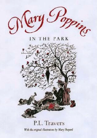Mary Poppins in the Park (Mary Poppins) by P. L. Travers