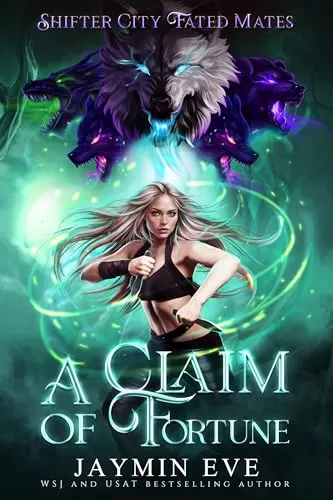 A Claim of Fortune (Shifter City Fated Mates #3) by Jaymin Eve