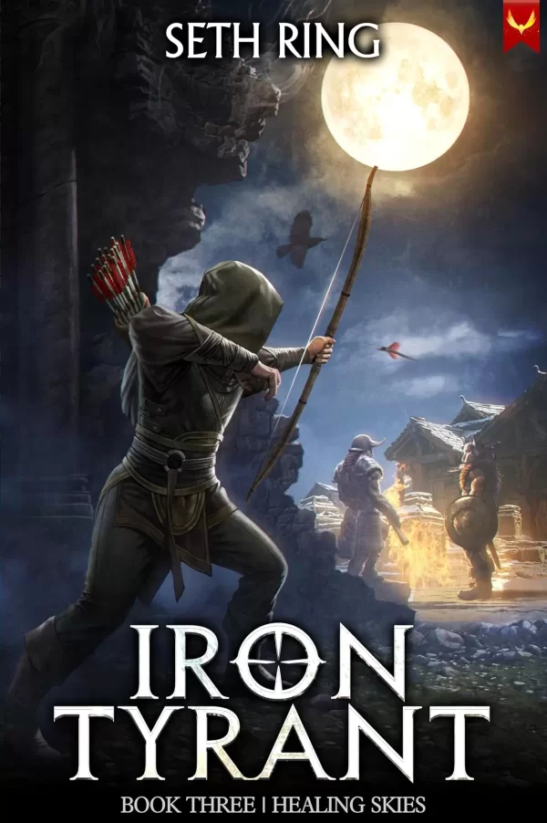 Healing Skies: A Fantasy LitRPG Adventure (Iron Tyrant #3) by Seth Ring