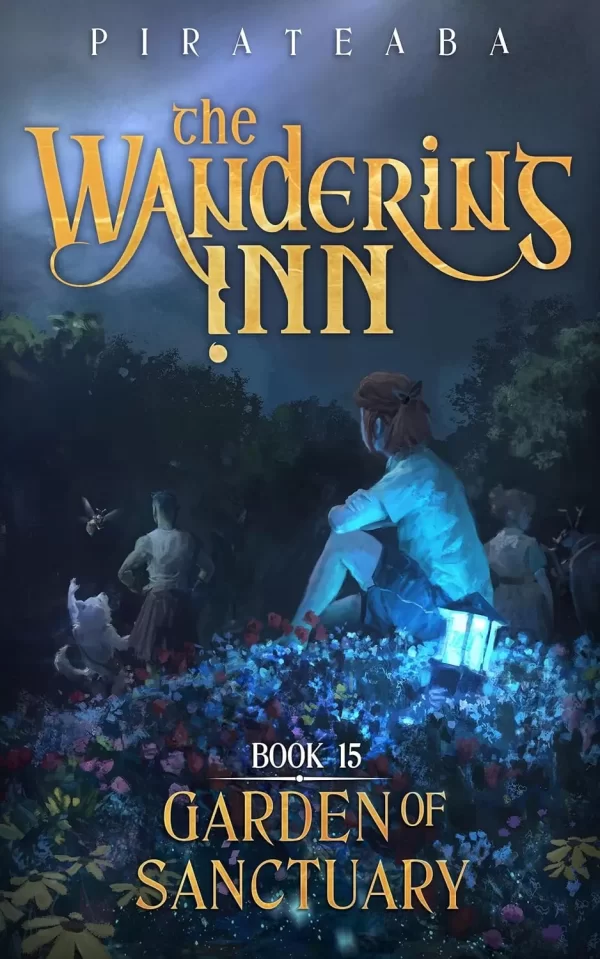 Garden of Sanctuary (The Wandering Inn #15) by Pirateaba