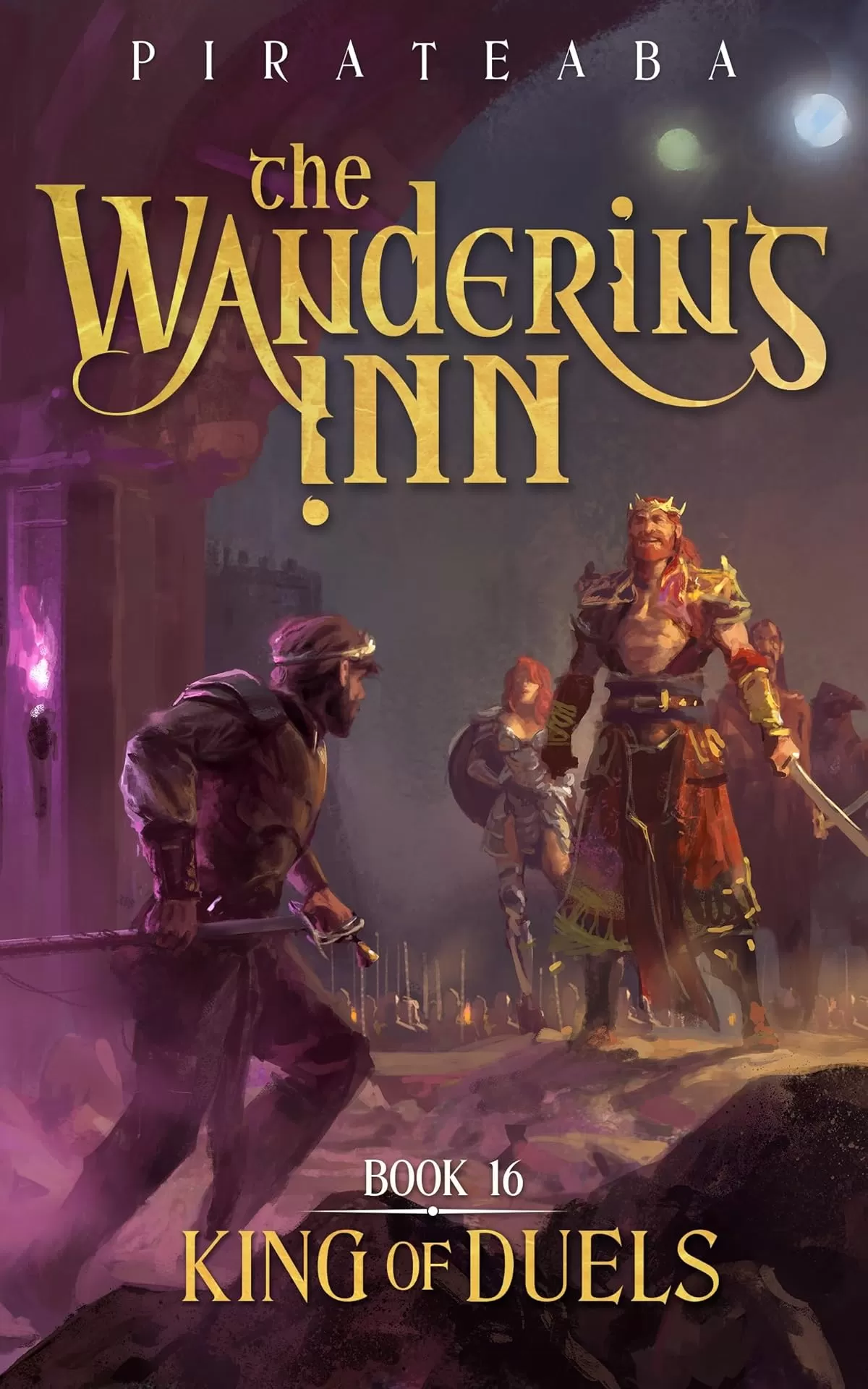 King of Duels (The Wandering Inn #16) by Pirateaba