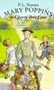 Mary Poppins in Cherry Tree Lane (Mary Poppins) by P. L. Travers