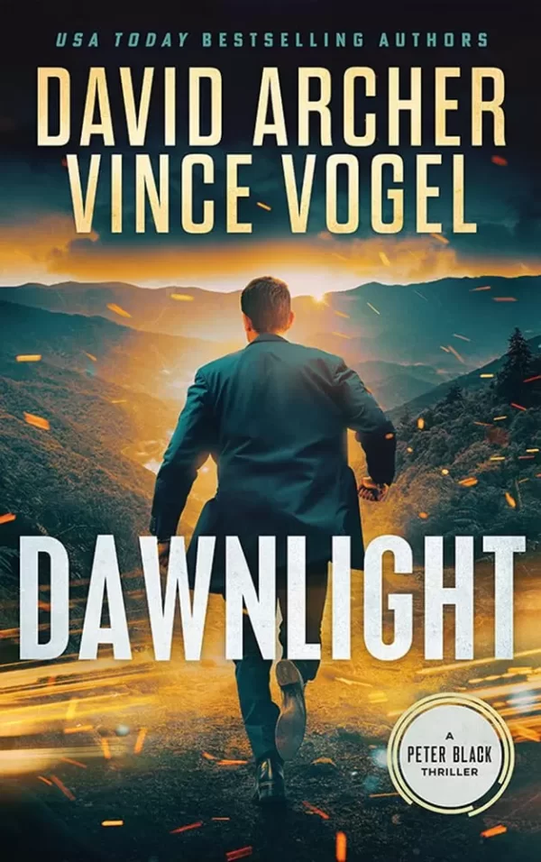 Dawnlight (Peter Black #10) by David Archer, Vince Vogel