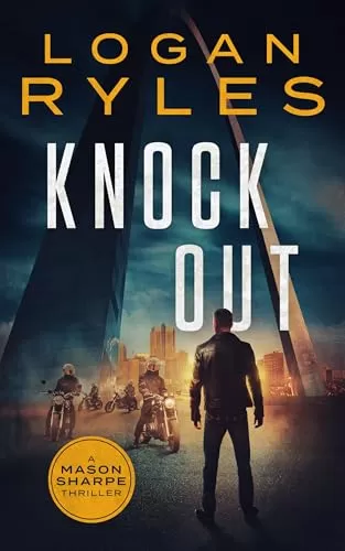Knock Out (Mason Sharpe #8) by Logan Ryles