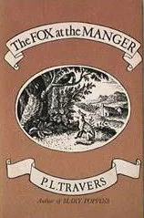 The Fox at the Manger by P. L. Travers