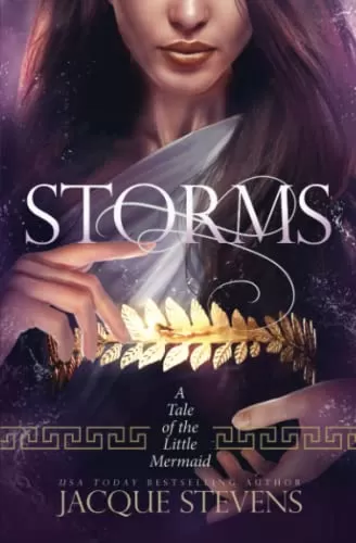 Storms: A Tale of the Little Mermaid (HighTower Little Mermaid #3) by Jacque Stevens