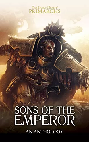 Sons of the Emperor (The Horus Heresy: Primarchs) by Uncredited