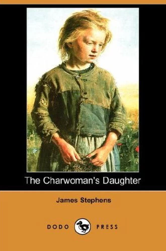 The Charwoman's Daughter by James Stephens