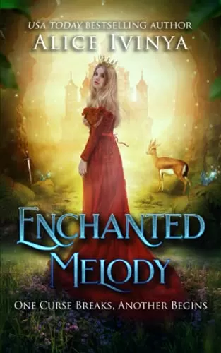Enchanted Melody (Songs of the Piper #2) by Alice Ivinya