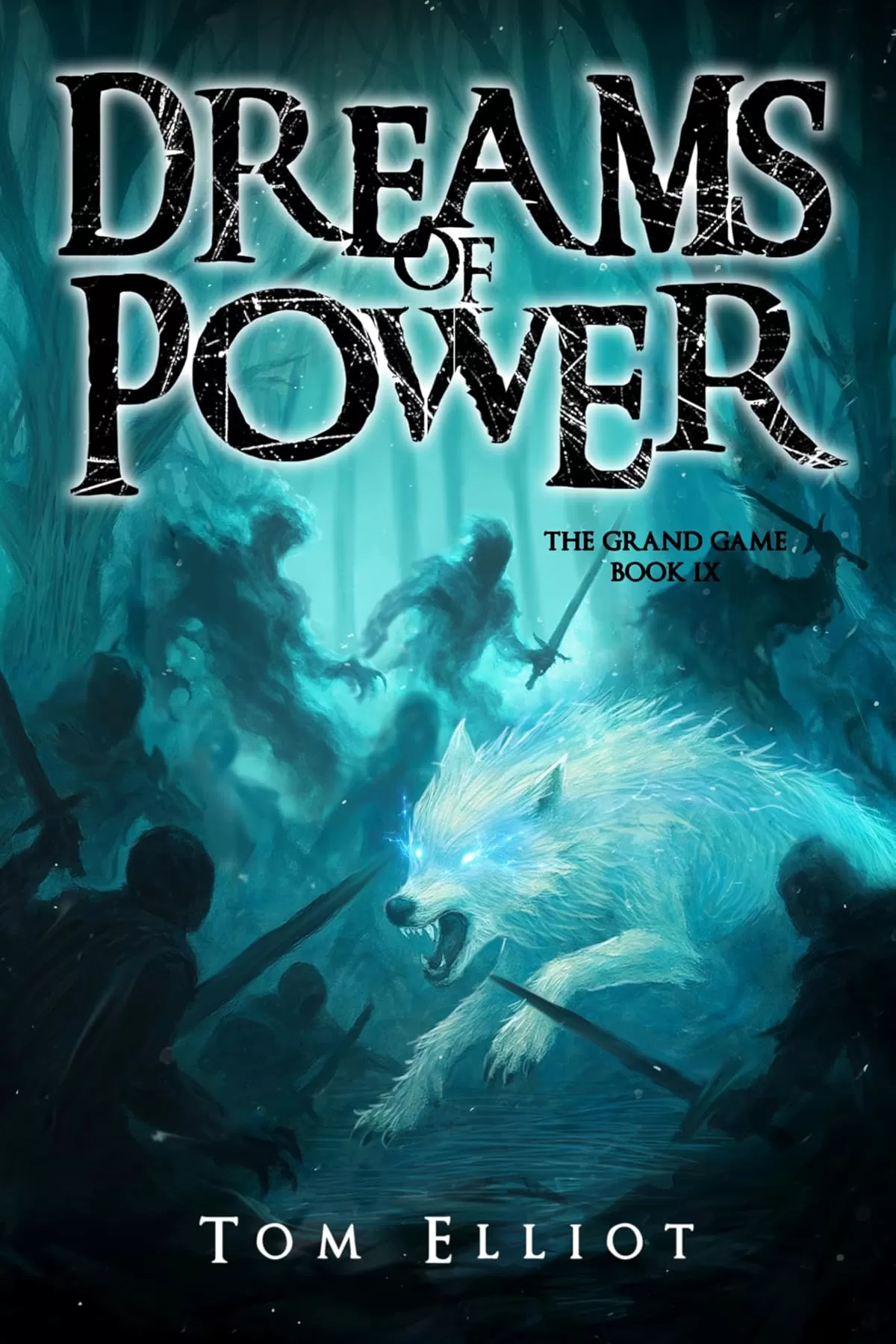 Webs of Power: A Dark Fantasy LitRPG Adventure (The Grand Game #9) by Tom Elliot