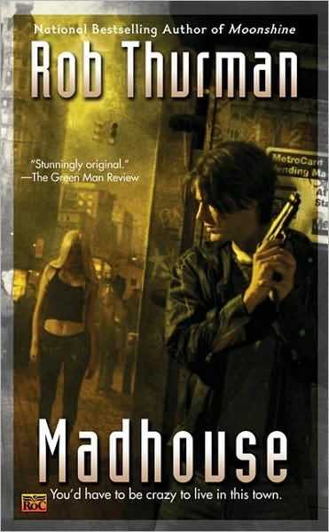 Madhouse (Cal Leandros #3) by Rob Thurman