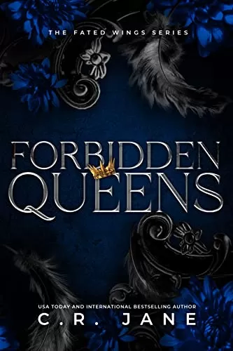 Forbidden Queens (The Fated Wings Series #4) by C.R. Jane