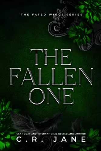 The Fallen One (The Fated Wings Series #3) by C.R. Jane