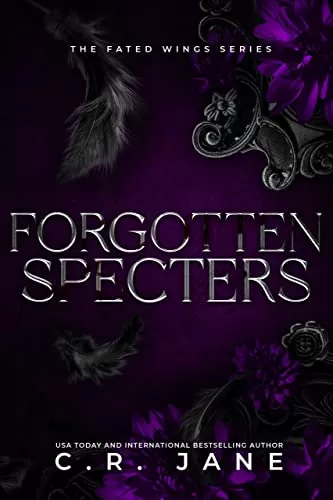 Forgotten Specters (The Fated Wings Series #2) by C.R. Jane