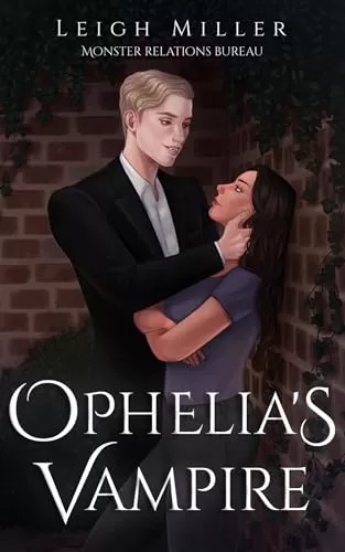 Ophelia's Vampire (Monster Relations Bureau #3) by Leigh Miller
