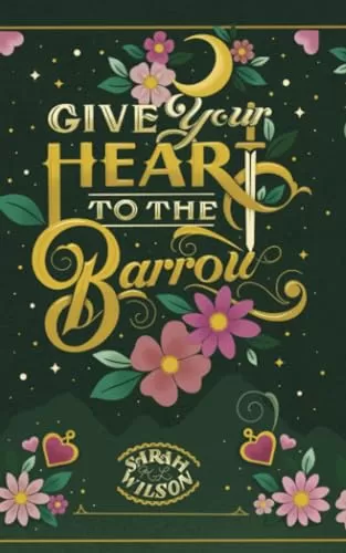 Give Your Heart to the Barrow (Bluebeard's Secret #3) by Sarah K. L. Wilson