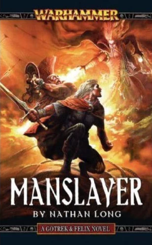 Manslayer (Warhammer: Gotrex & Felix #9) by Nathan Long