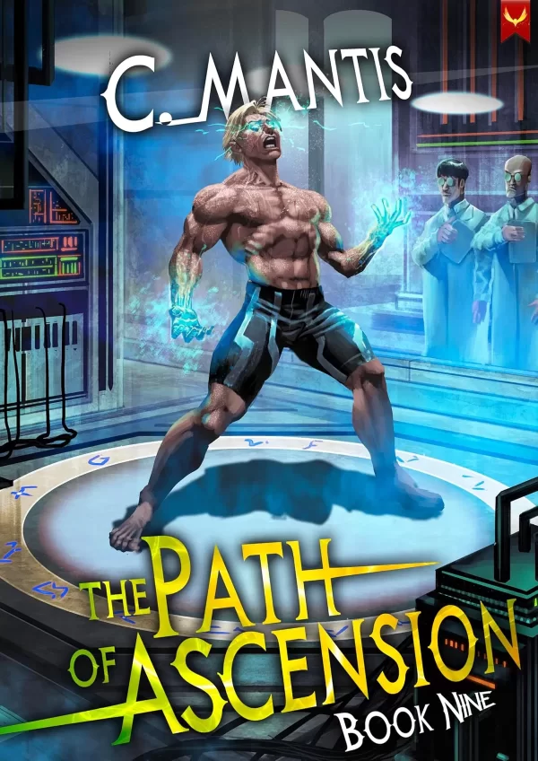 The Path of Ascension 9: A LitRPG Adventure (The Path of Ascension #9) by C. Mantis