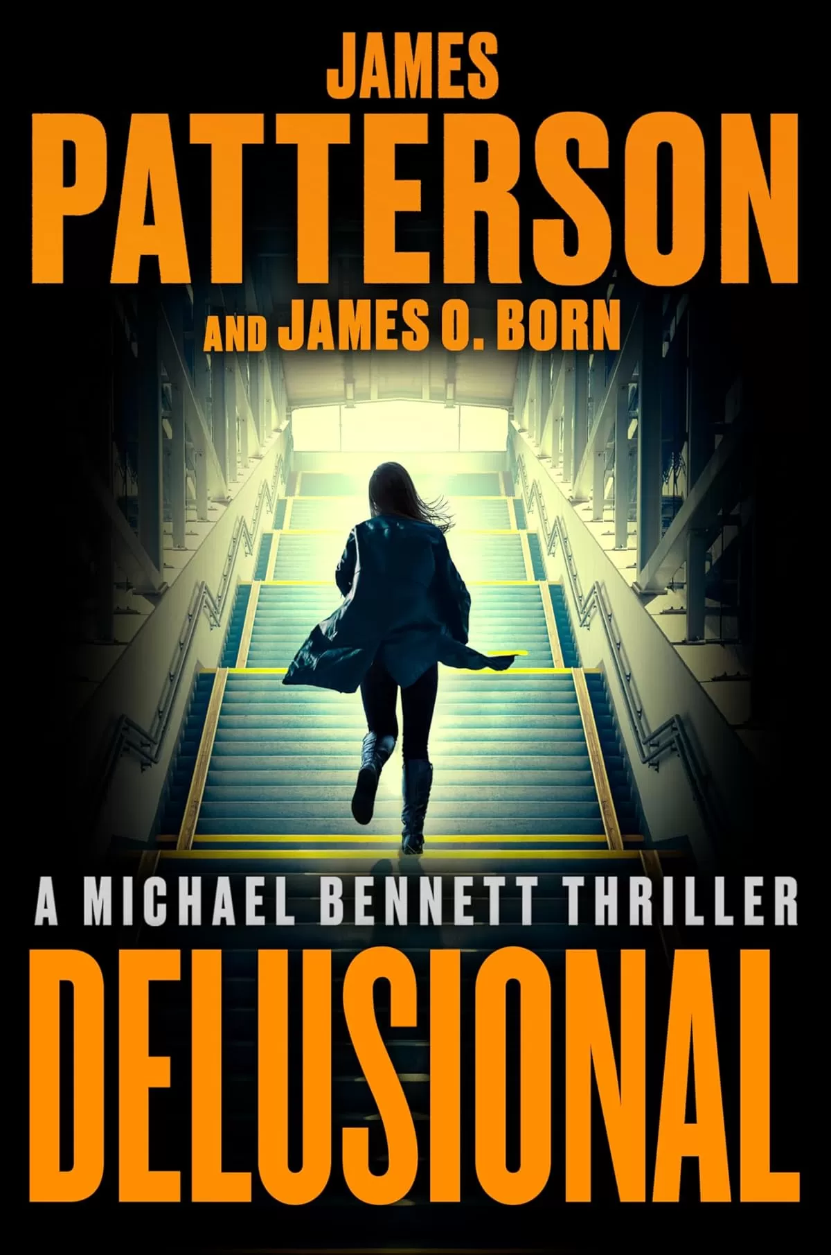 Delusional (Michael Bennett #18) by James Patterson, James O. Born