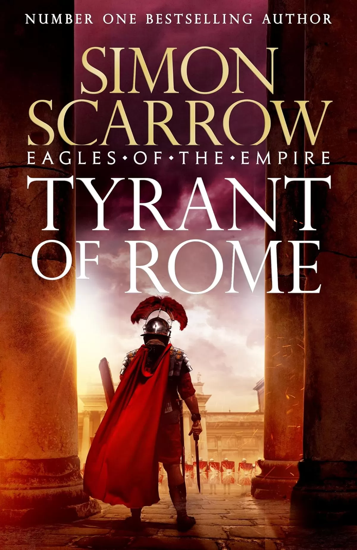 Tyrant of Rome (Eagles of the Empire #24) by Simon Scarrow