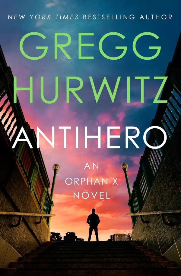 Antihero (Orphan X #11) by Gregg Hurwitz