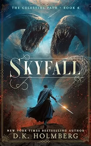 Skyfall (The Celestial Path #4) by D.K. Holmberg