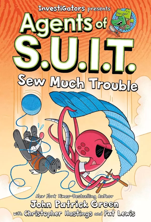 Sew Much Trouble (Agents of S.U.I.T. #4) by Green John Patrick, Chris Hastings, Pat Lewis