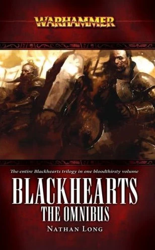 Blackhearts: The Omnibus (Warhammer: Blackhearts) by Nathan Long