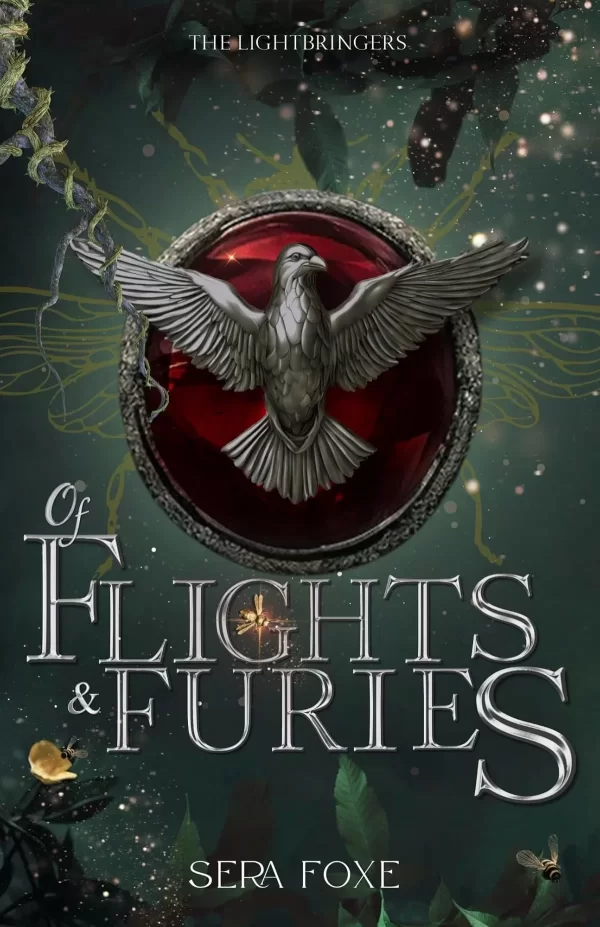Of Flights and Furies: A Fae Fantasy Romance (The Lightbringers #2) by Sera Foxe