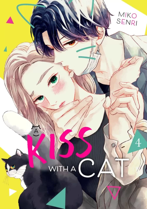 A Kiss with a Cat Vol. 4 (A Kiss with a Cat #4) by Miko Senri