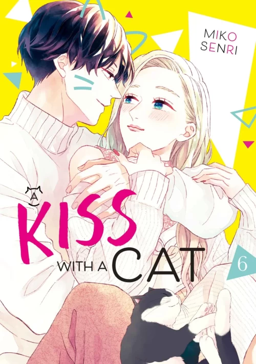 A Kiss with a Cat Vol. 6 (A Kiss with a Cat #6) by Miko Senri